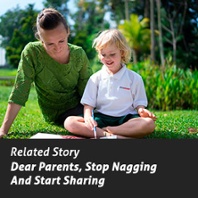 EtonHouse Blog Dear Parents, Stop Nagging And Start Sharing